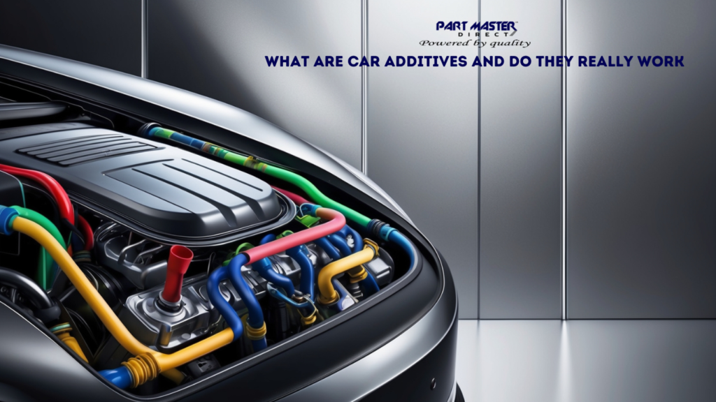 What Are Car Additives and Do They Really Work - Part Master Direct